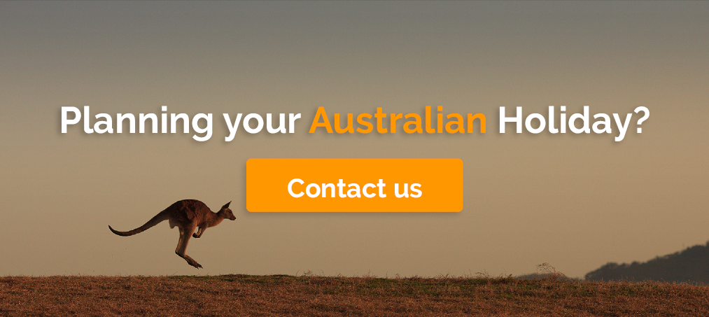 Contact us to organise your Australian Holiday!