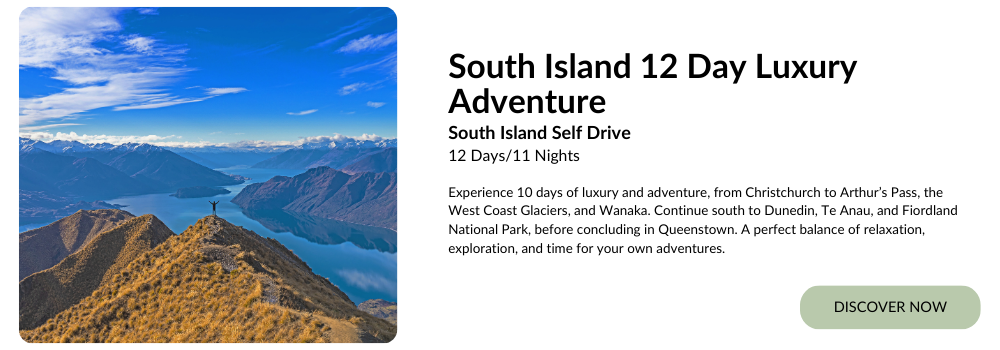 South Island 12 Day Luxury Adventure
